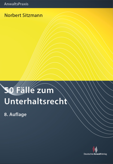  50 Fälle zum Unterhaltsrecht