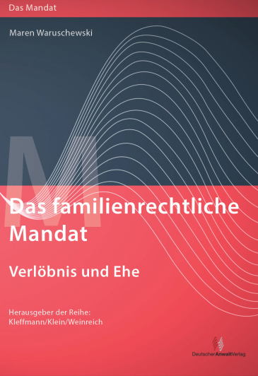  Das familienrechtliche Mandat - Verlöbnis und Ehe
