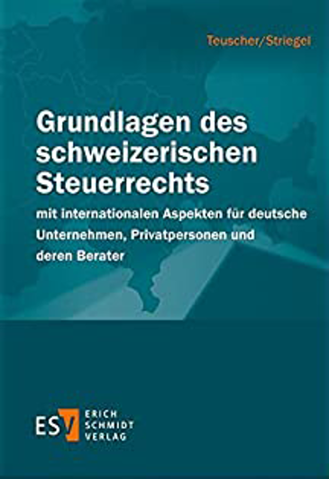 Grundlagen des schweizerischen Steuerrechts