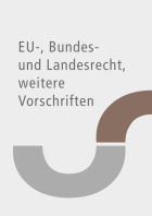 EU-Recht, Bundes- und Landesrecht, Verwaltungsvorschriften, Untergesetzliche Normen Zollrecht