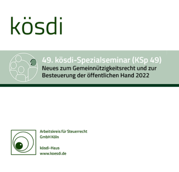  KSp 49 - Neues zum Gemeinnützigkeitsrecht und zur Besteuerung der öffentlichen Hand 2022