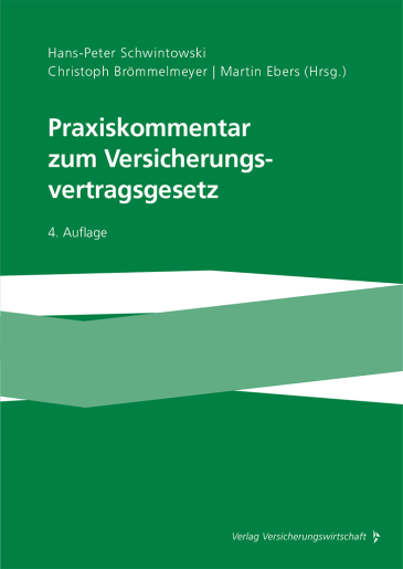  Praxiskommentar zum Versicherungsvertragsgesetz